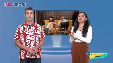 Beating the Heat and Sun Part A